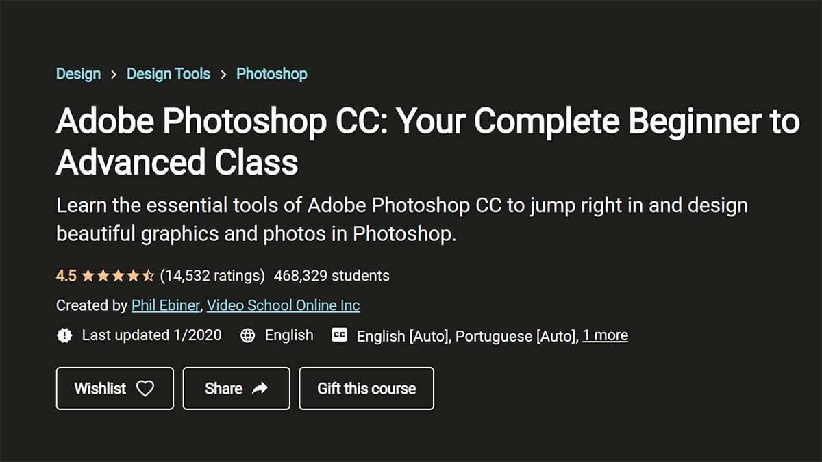 Adobe Photoshop CC: Your Complete Beginner to Advanced Class (Udemy)
