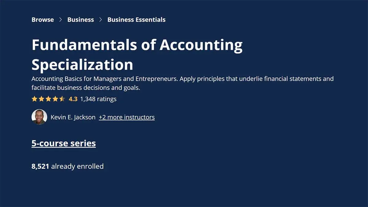 Best for CPA Exam Prep: Fundamentals of Accounting Specialization (Coursera x University of Illinois)