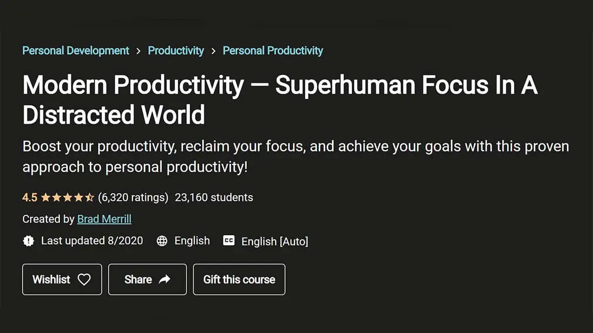 Best for Focus: Modern Productivity – Superhuman Focus In A Distracted World (Udemy)