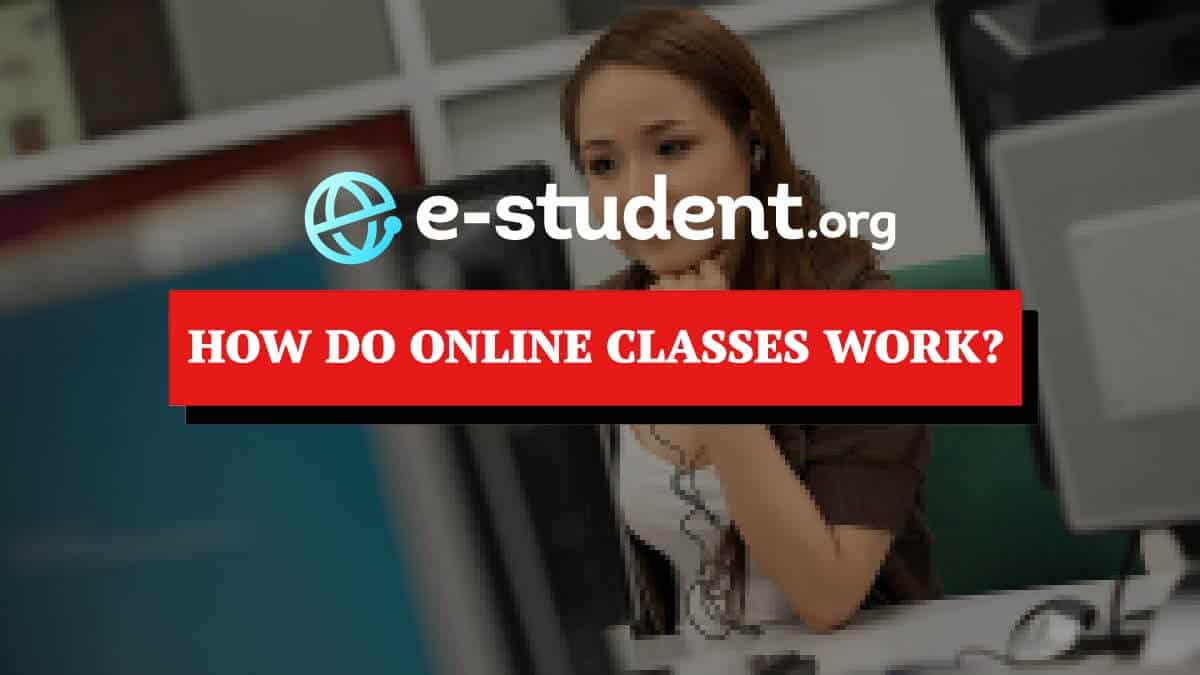 How do Online Classes Work?
