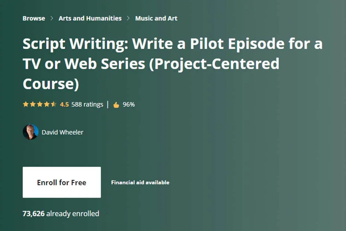 Best for Writing a Pilot Episode: Script Writing: Write a Pilot Episode for a TV or Web Series (Coursera)