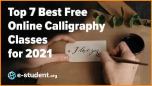 Top 7 Best Free Online Calligraphy Classes for 2021