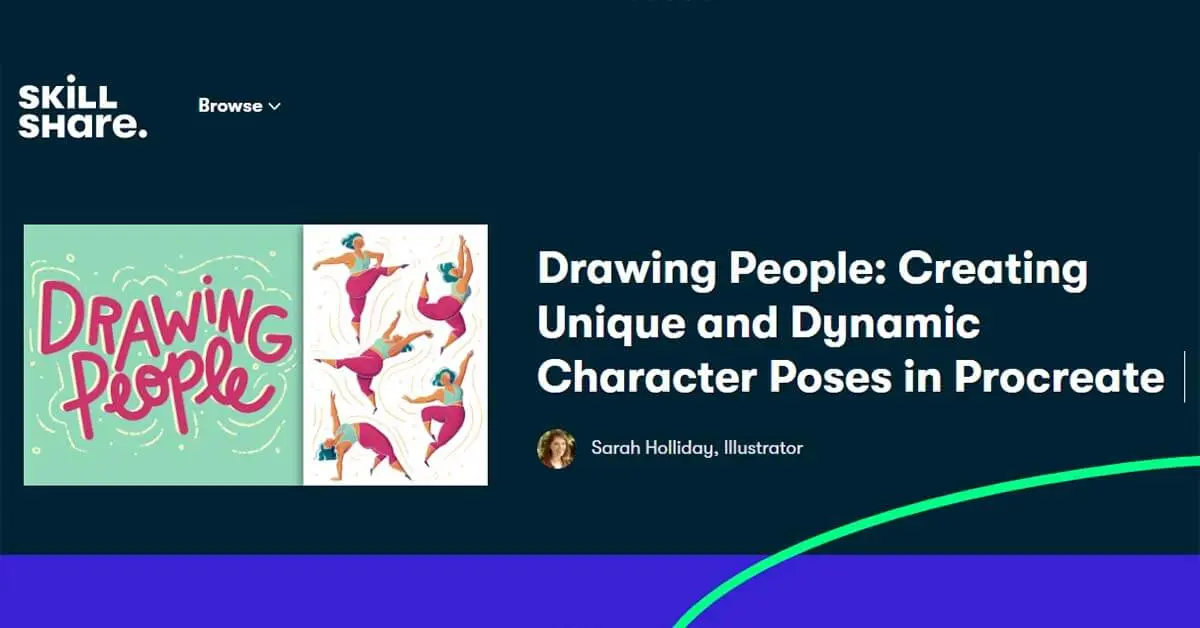 Best for Character Creation: Drawing People - Creating Unique and Dynamic Character Poses in Procreate (Skillshare)