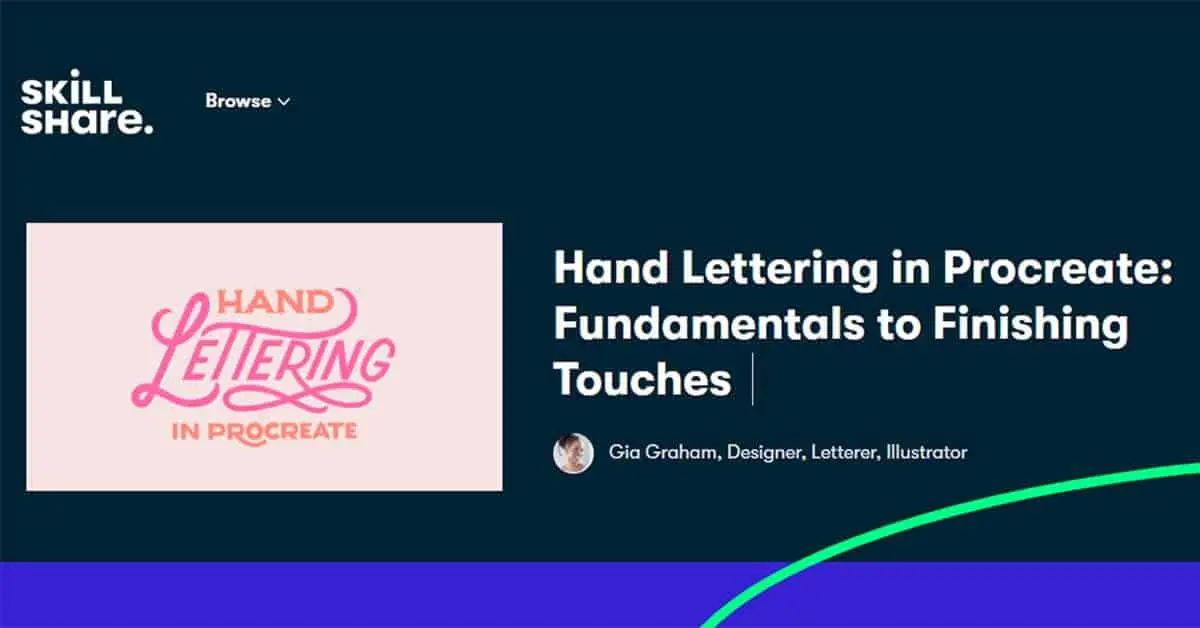 Best for Lettering: Hand Lettering in Procreate - Fundamentals to Finishing Touches (Skillshare)