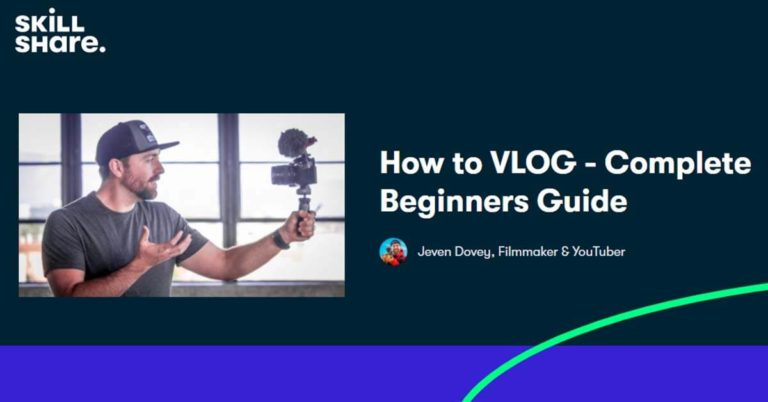 How to VLOG – Complete Beginners Guide (Skillshare)