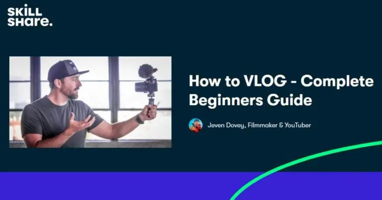 How to VLOG – Complete Beginners Guide (Skillshare)