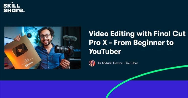 Video Editing with Final Cut Pro X – From Beginner to YouTuber (Skillshare)