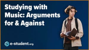 Studying With Music: Arguments for & Against It