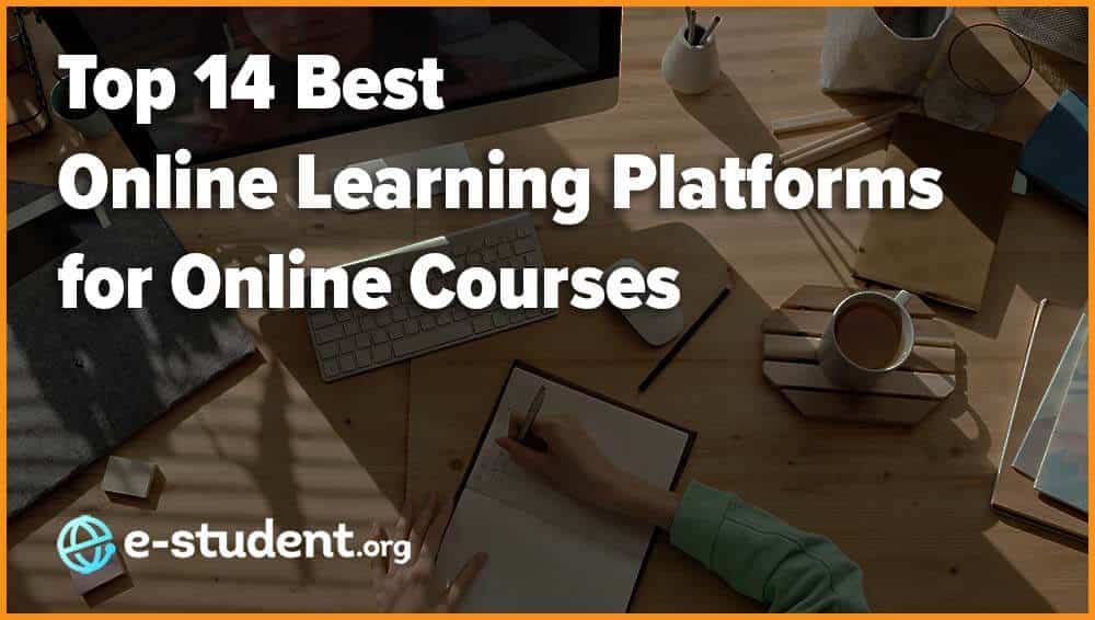 Top 14 Best Online Learning Platforms for Courses - E-Student