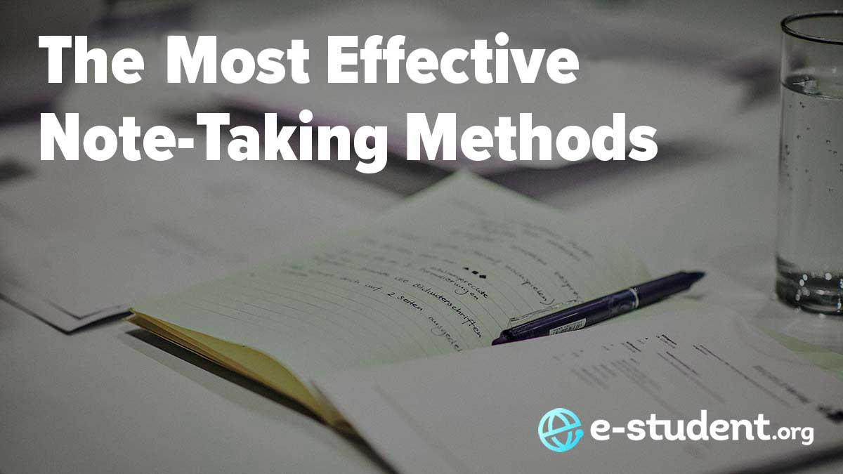 The 13 Most Effective Note Taking Methods E Student