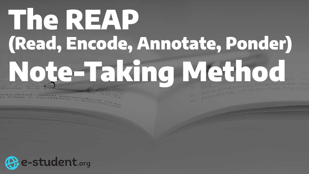 The REAP Method of Note-Taking: Improving Critical Reading