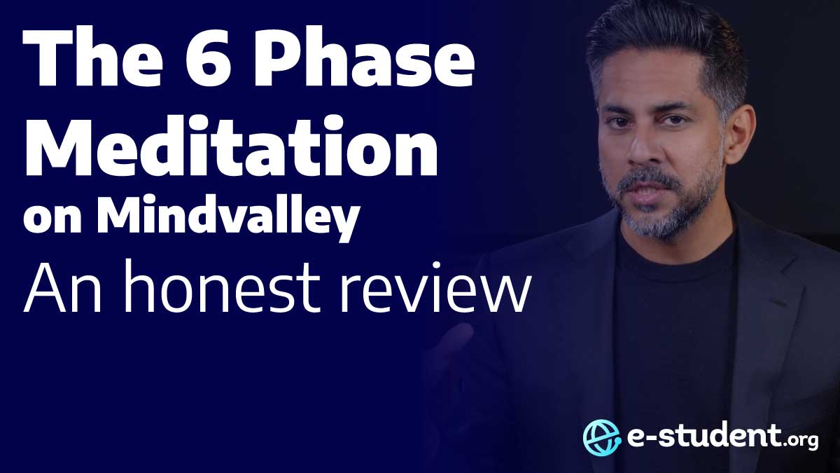 The 6 Phase Meditation on Mindvalley - An honest review