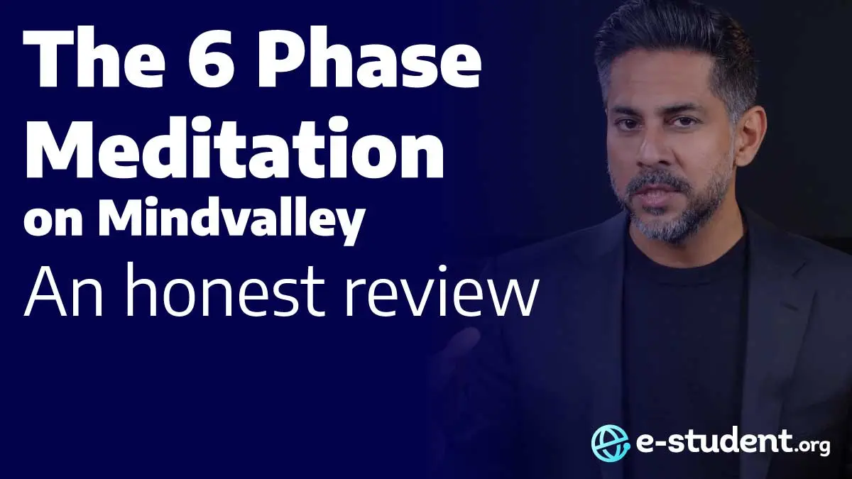 The 6 Phase Meditation on Mindvalley - An honest review