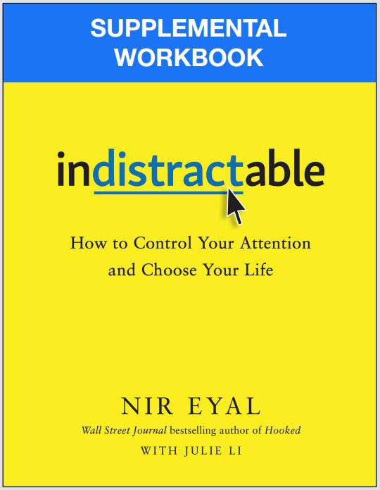 The Indistractable supplemental workbook