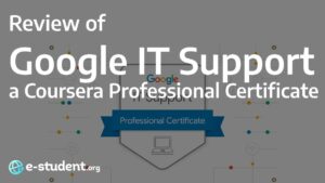 Review of the Google IT Support Professional Certificate on Coursera