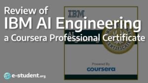 Review of the IBM AI Engineering Professional Certificate on Coursera