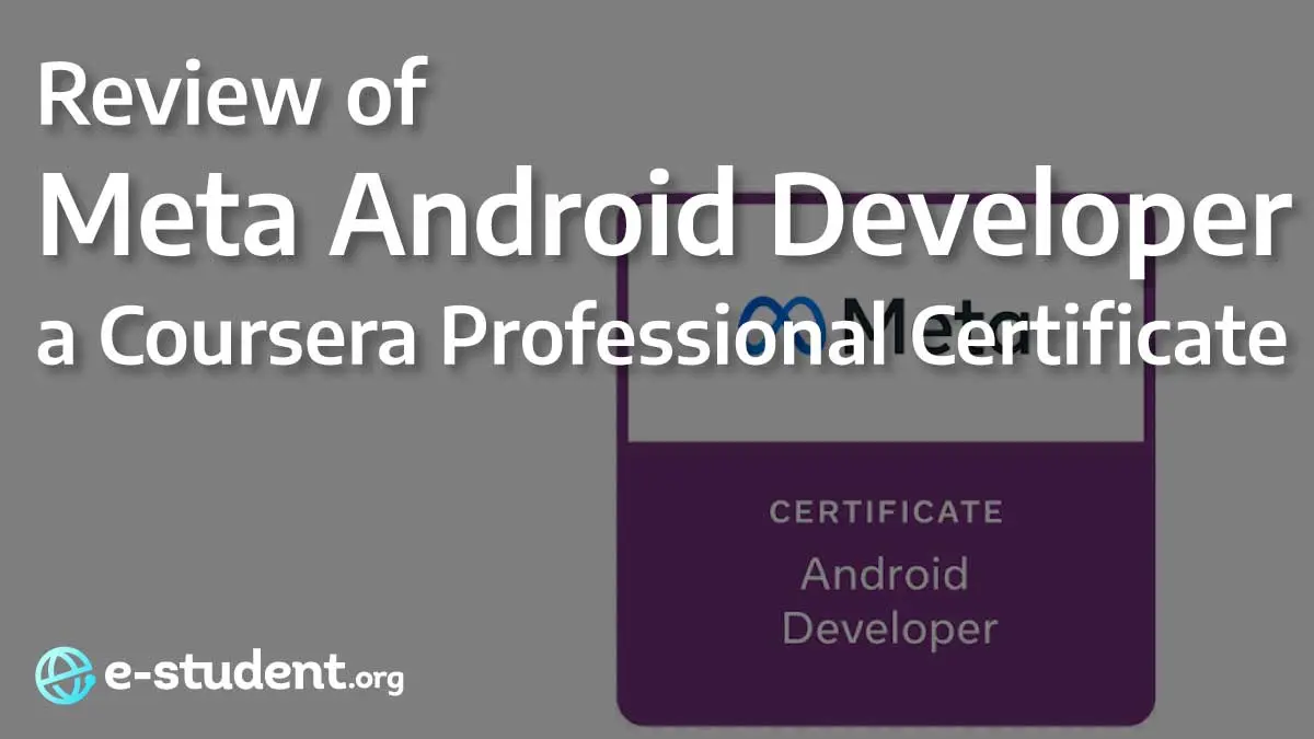 Review of Coursera’s Meta Android Developer Professional Certificate