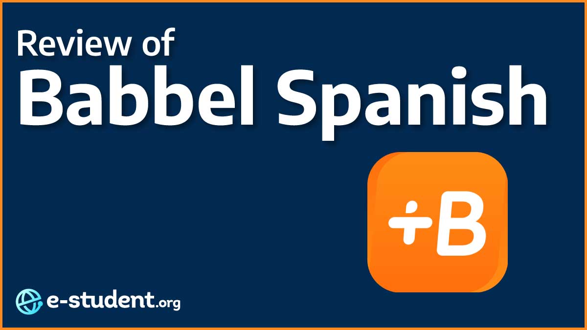 Babbel Spanish Reviewed: A Comprehensive and Engaging Learning Experience