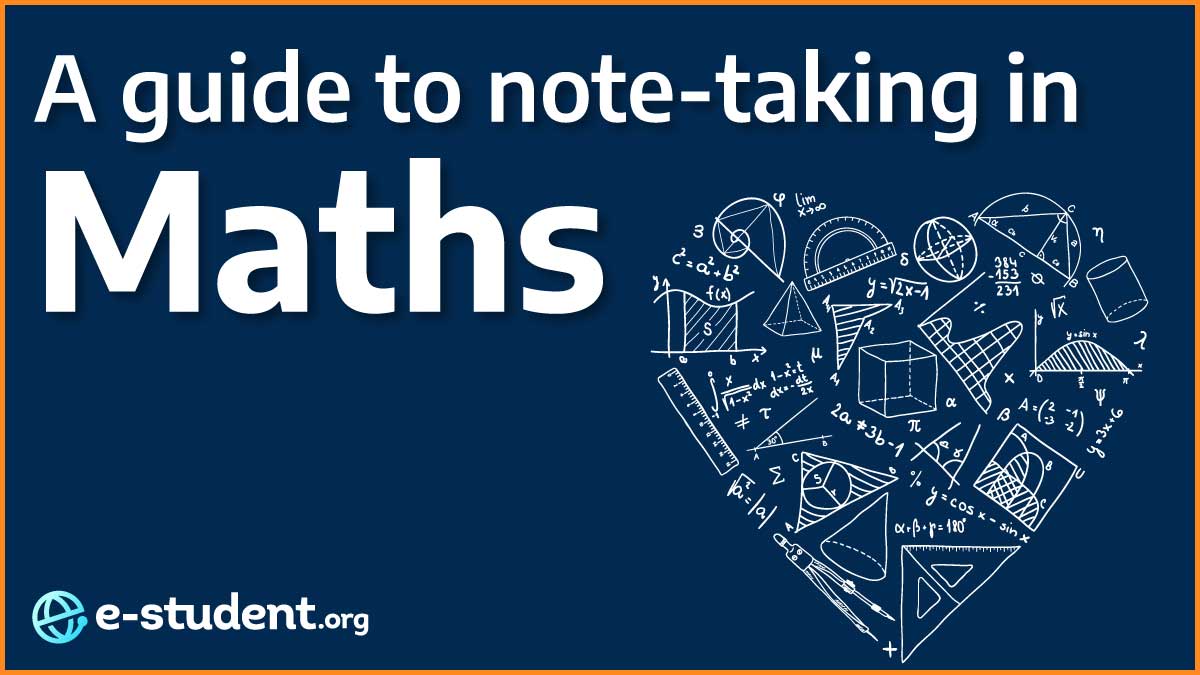 A Guide to Successful Note-Taking in Maths