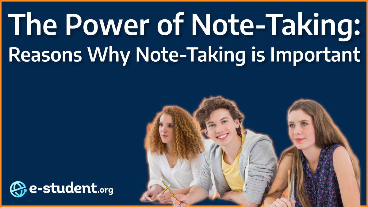 The Power of Note-Taking: 15 Reasons Why Note-Taking is Important