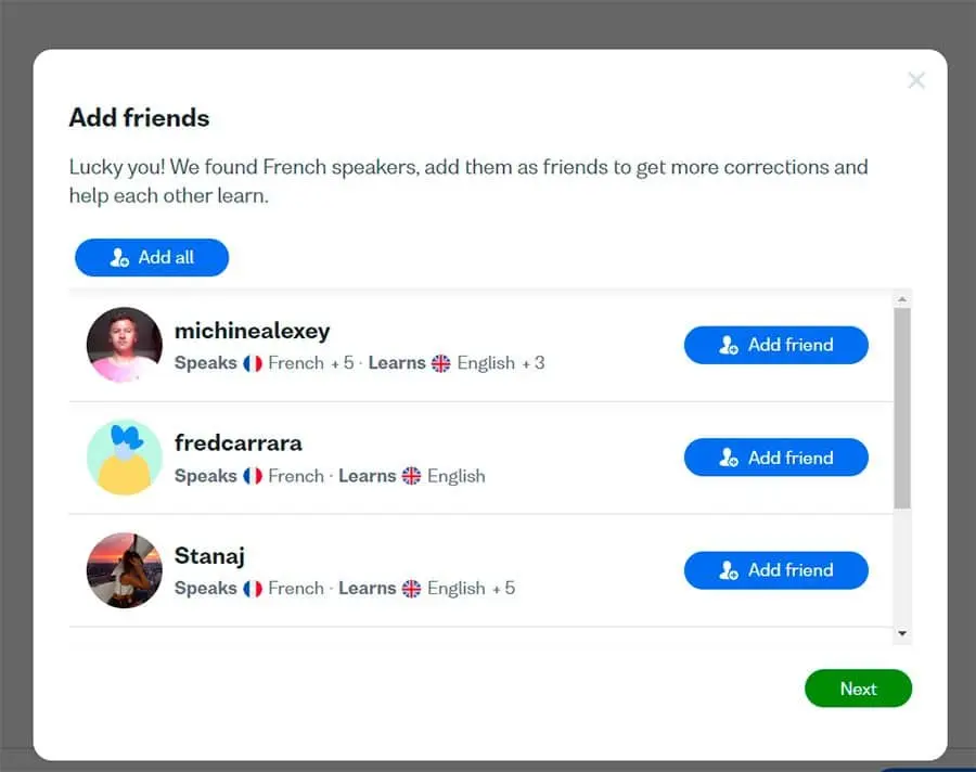 You can add friends within Busuu and assist them in learning your native language