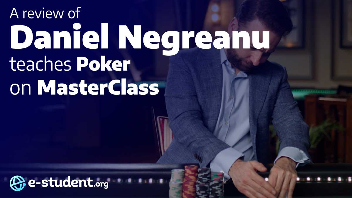 Daniel Negreanu MasterClass Review