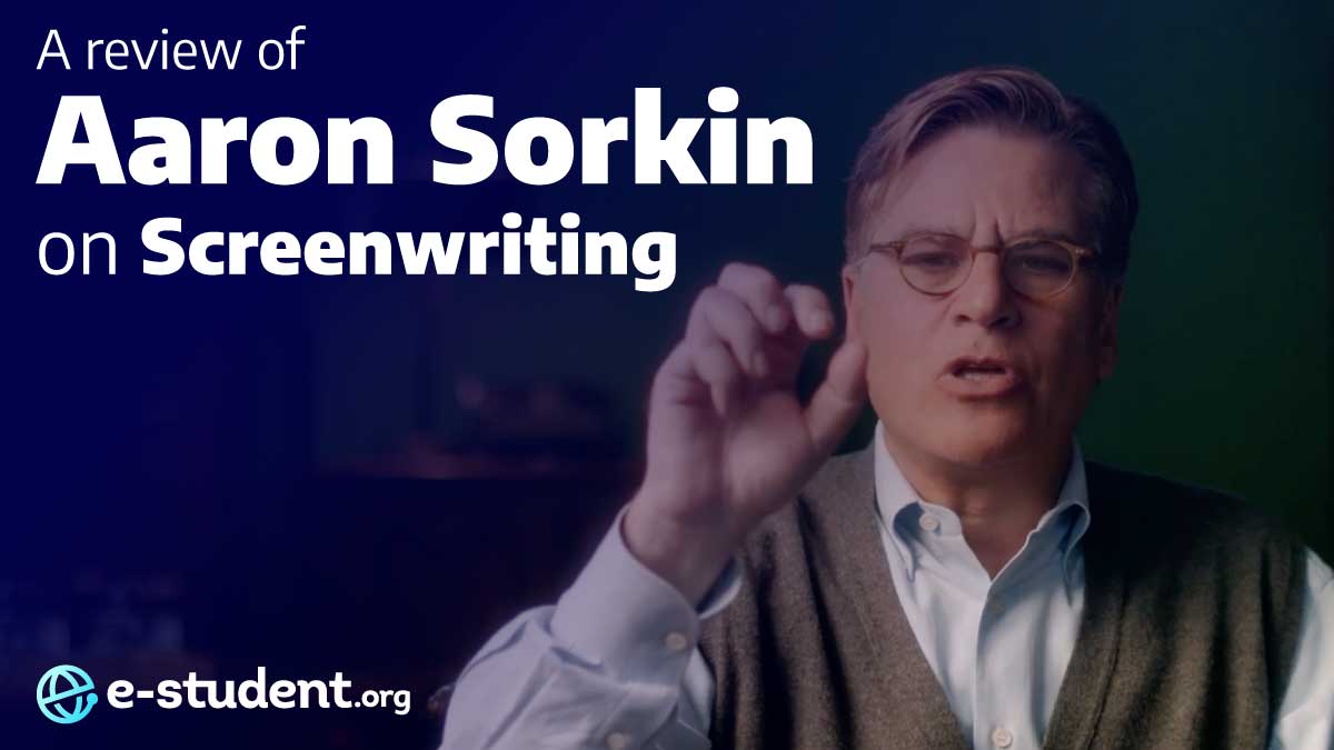 Inside the Hollywood Maze: Aaron Sorkin’s MasterClass for Aspiring Screenwriters