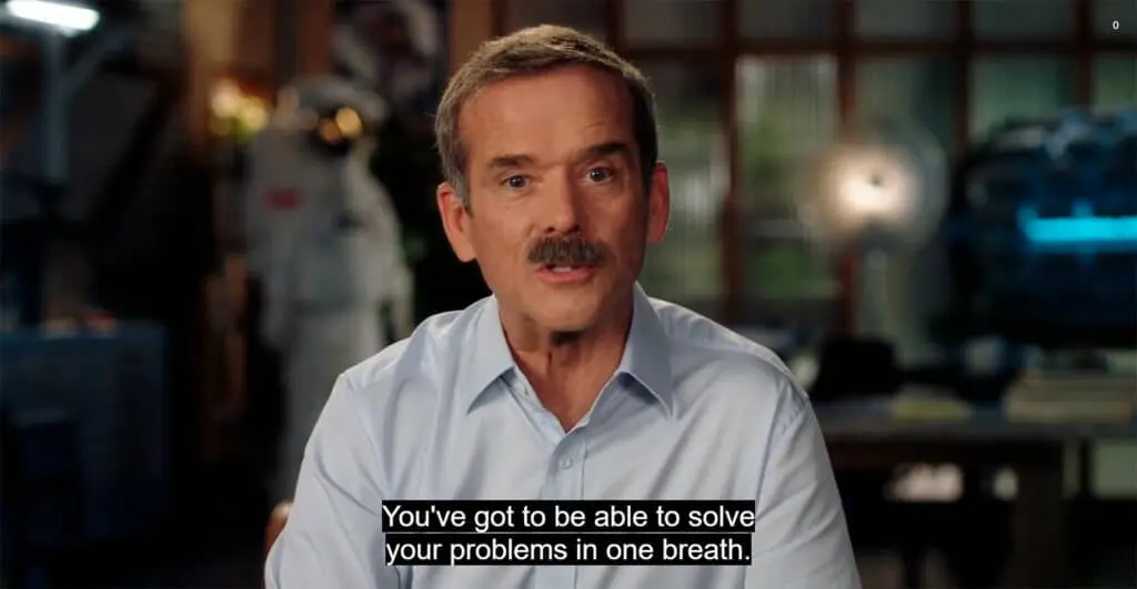 Chris Hadfield emphasizing the importance of being prepared to solve problems instantly