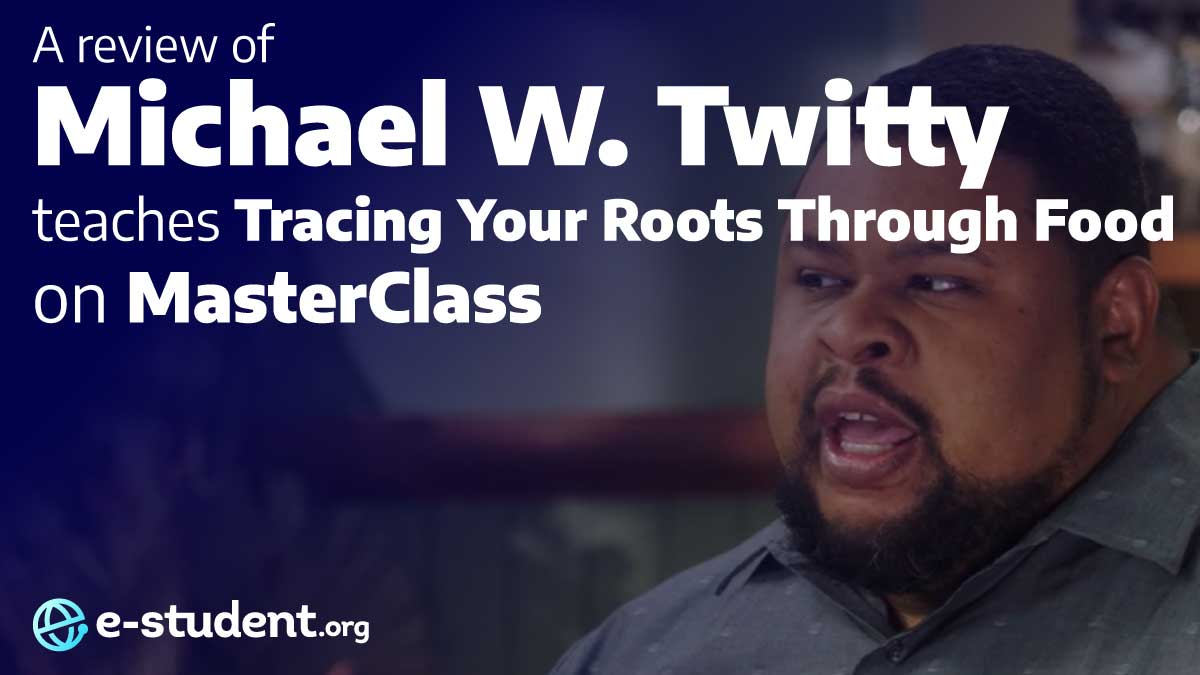 Michael W. Twitty Teaches Tracing Your Roots Through Food MasterClass review