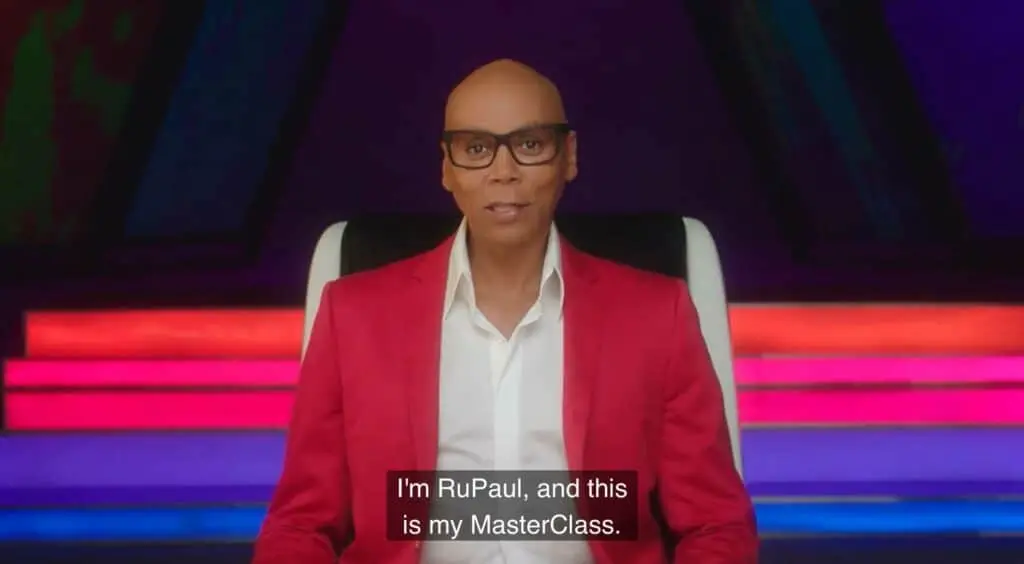 RuPaul speaking in his MasterClass
