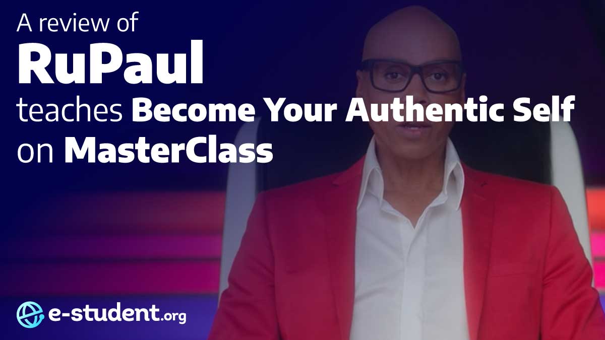 RuPaul Teaches Self-Expression and Authenticity MasterClass Review